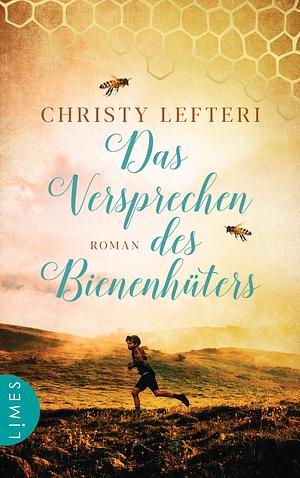 Das Versprechen des Bienenhüters: Roman by Christy Lefteri, Bettina Spangler