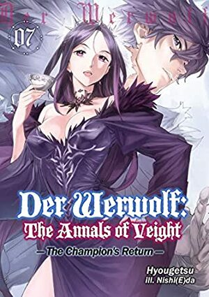 Der Werwolf: The Annals of Veight Volume 7 by Ningen, Nishi(E)da, Hyougetsu