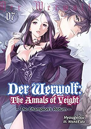 Der Werwolf: The Annals of Veight Volume 7 by Nishi(E)da, Hyougetsu, Ningen