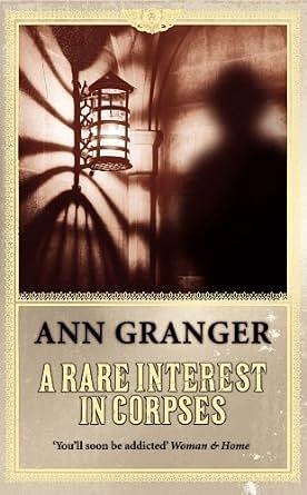 A Rare Interest in Corpses by Ann Granger