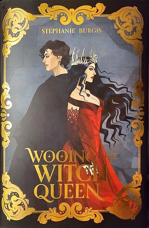 Wooing the Witch Queen by Stephanie Burgis