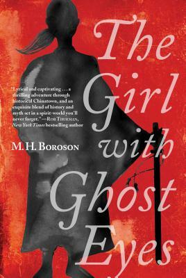 The Girl with Ghost Eyes by M.H. Boroson