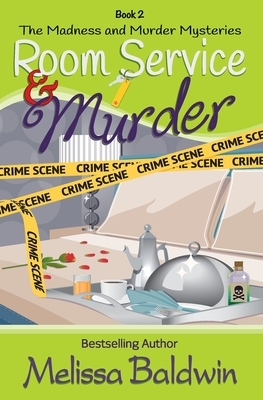 Room Service and Murder by Melissa Baldwin