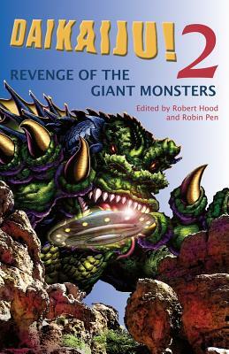 Daikaiju!2 Revenge of the Giant Monsters by Robin Pen, Robert Hood