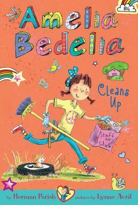 Amelia Bedelia Cleans Up by Lynne Avril, Herman Parish