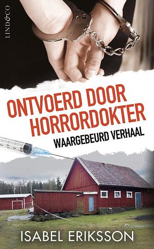 Ontvoerd door horrordokter by Isabel Eriksson