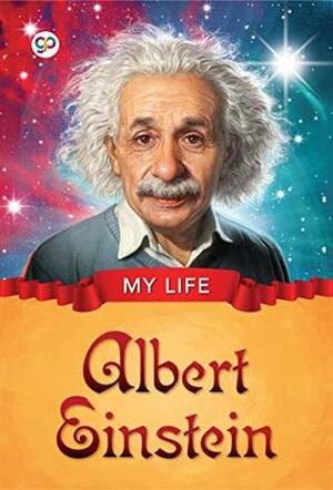 My Life: Albert Einstein by GP Editors