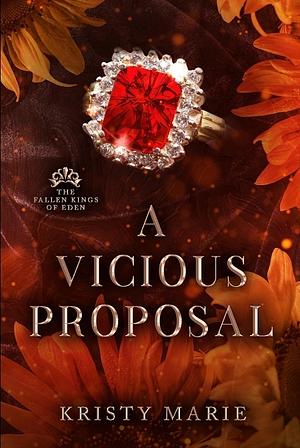 A Vicious Proposal by Kristy Marie