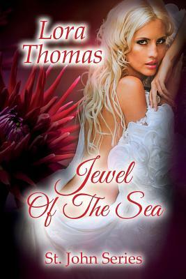 Jewel of the Sea by Lora Thomas