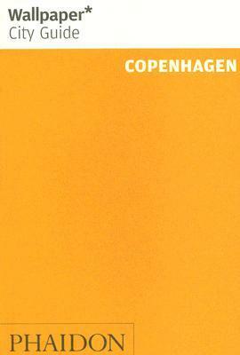 Wallpaper City Guide: Copenhagen by Wallpaper Magazine