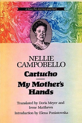 Cartucho and My Mother's Hands by Nellie Campobello