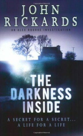 The Darkness Inside by John Rickards