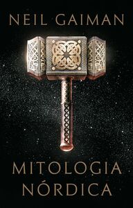 Mitologia Nórdica by Neil Gaiman