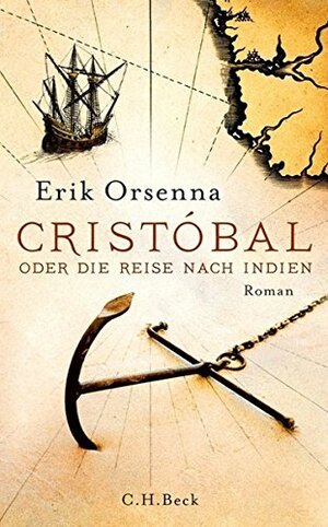 Cristóbal oder die Reise nach Indien by Erik Orsenna