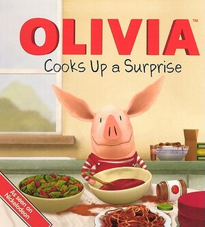 Olivia Cooks Up a Surprise by Emily Sollinger