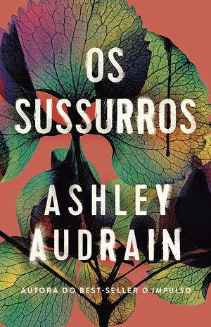 Os sussurros by Ashley Audrain