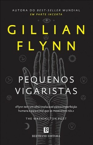 Pequenos Vigaristas by Gillian Flynn