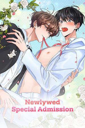 Newlywed Special Admission by Dokyung