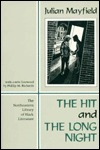 The Hit and the Long Night by Julian Mayfield, Phillip M. Richards