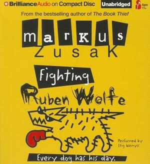 Fighting Ruben Wolfe by Markus Zusak