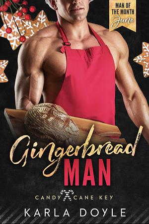 Gingerbread Man by Karla Doyle, Karla Doyle