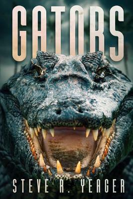 Gators by Steve R. Yeager
