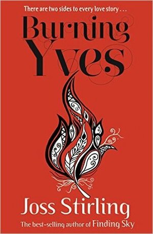 Burning Yves by Joss Stirling