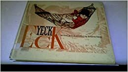 Yeck Eck by Evaline Ness