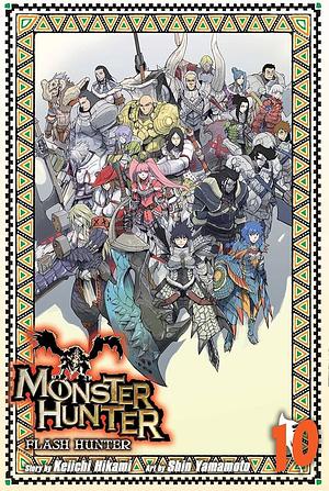 Monster Hunter Flash Vol. 10 by Keiichi Hikami