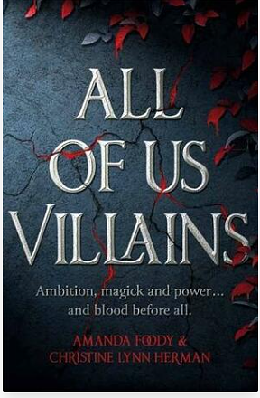 All of Us Villains by C.L. Herman, Amanda Foody