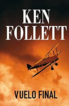 Vuelo final by Ken Follett