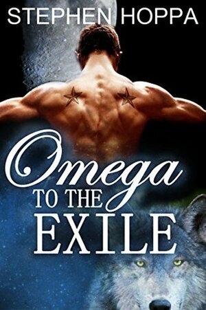 Omega to the Exile by Stephen Hoppa
