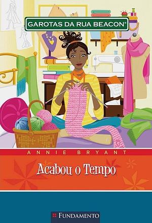 Acabou o Tempo! by Annie Bryant