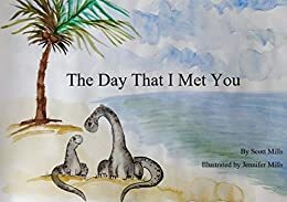 The Day That I Met You by Scott Mills