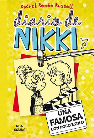 Diario de Nikki 7: Una famosa con poco estilo by Rachel Renée Russell