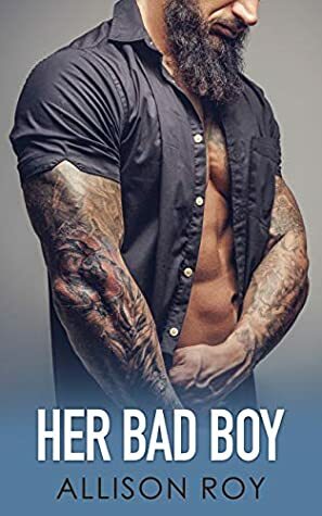 Her Bad Boy: An Older Man Younger Woman Mini Romance (Hardman Brothers Book 2) by Allison Roy