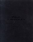 Paul Laffoley: The Phenomenology Of Revelation by Paul Laffoley
