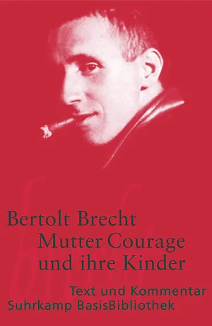 Mutter Courage und ihre Kinder by Bertolt Brecht