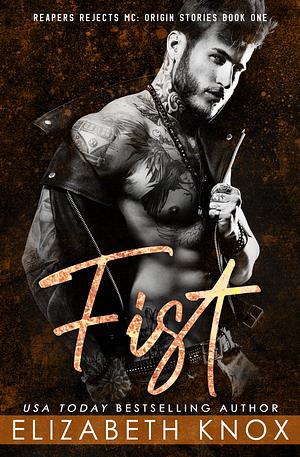 Fist by Elizabeth Knox