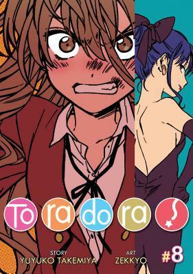 Toradora! (Manga) Vol. 8 by Yuyuko Takemiya, Zekkyo