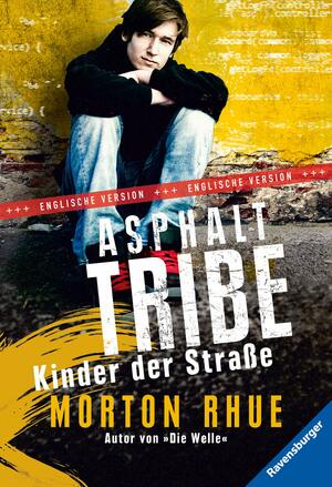 Asphalt Tribe by Morton Rhue