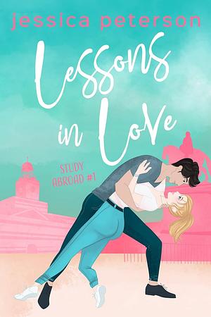 Lessons In Love by Jessica Peterson