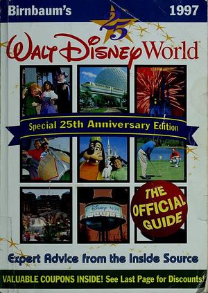 Birnbaum's 1997 Walt Disney World by Stephen Birnbaum, Stephen Birnbaum