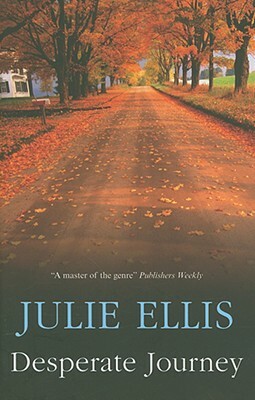 Desperate Journey by Julie Ellis