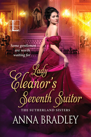 Lady Eleanor's Seventh Suitor by Anna Bradley