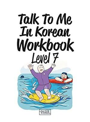 Level 7 Korean Grammar Workbook by TalkToMeInKorean