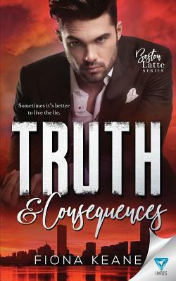 Truth & Consequences by Fiona Keane