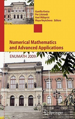 Numerical Mathematics and Advanced Applications 2009: Proceedings of Enumath 2009, the 8th European Conference on Numerical Mathematics and Advanced A by 