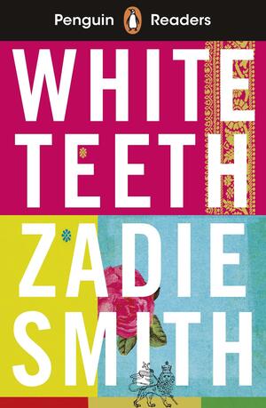 White Teeth by Anna Trewin, Zadie Smith
