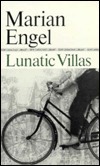 Lunatic Villas by Marian Engel